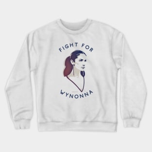 Fight for Wynonna Crewneck Sweatshirt